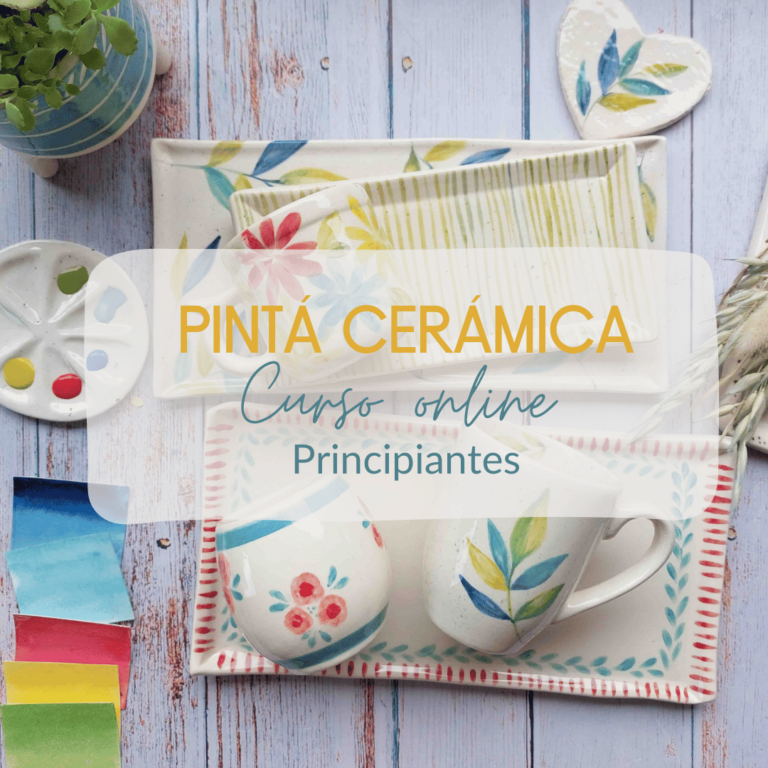 PINTÁ CERAMICA! Curso Online – PRINCIPIANTES